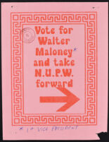 Vote for Walter Maloney and take N.U.P.W. Forward
