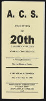 A.C.S. Association of Caribbean Studies 20th Annual Conference: "Crossing Boundaries: The Caribbean as Center"