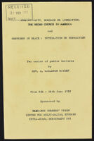 Two Series of Public Lectures: "Christianity, Bondage or Liberation: The Negro Church in America" and "Sketches in Black: Integration or Separation"