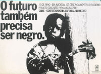 O futuro também precisa ser negro - 13 de Maio, dia nacional de denúncia contra o racismo