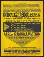 "Show Your Outrage! To Ex-Chief of the LAPD, State Senator Ed Davis, and Mr. Big in Bigotry, Governor Pete Wilson," 1991