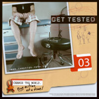 Get tested = Passez un test [inscribed]
