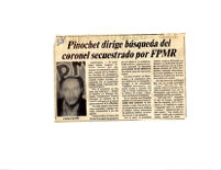 Pinochet dirige búsqueda del coronel secuestrado por FPMR