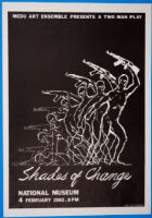 Shades of Change: a two man play, National Museum, 1982
