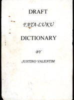 Draft Fataluku Dictionary by Justino Valentim