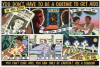 You don't have to be a queenie to get AIDS [inscribed]