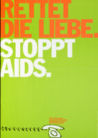 Rettet die Liebe. Stoppt AIDS