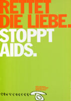 Rettet die liebe. Stoppt AIDS.