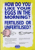 How do you like your eggs in the morning? Fertilized or unfertilized? [inscribed]