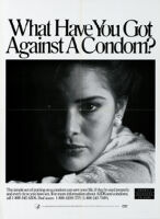 What have you got against a condom? [inscribed]