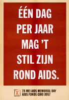Één dag per jaar mag't still zijn rond aids [inscribed]