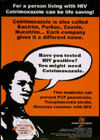 For a person living with HIV Cotrimoxazole can be life saving! [inscribed]