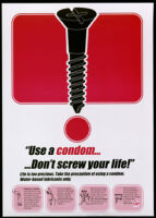 Use a condom, don't screw your life! [inscribed]