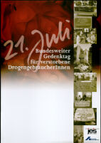 21. Juli. Bundesweiter Gedenktag für verstorbene DrogengebraucherInnen [inscribed]