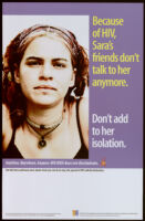 Because of HIV, Sara's friends don't talk to her anymore.  Don't add to her isolation [inscribed]