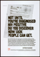 Not until you're diagnosed HIV positive do you discover how sick people can get. [inscribed]
