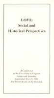 Love: Social and Historical Perspectives - Conference Program - University of Virginia