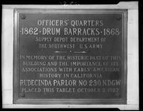 Plaque identifying Drum Barracks, Wilmington, [1930?]