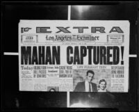 Los Angeles Examiner newspaper with the headlind "Mahan Captured!", 1935