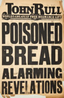 Poisoned Bread, Alarming Revelations