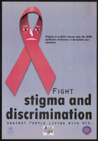 Fight stigma and discrimination against people living with HIV.