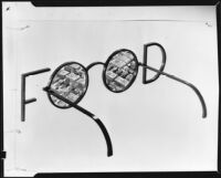 "Food" in metal letters with food products in the "O-O" which forms a pair of eyeglasses, 1928-1939